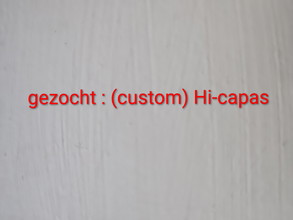 Image for Gezocht : Hi capa builds